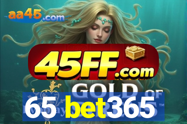 65 bet365